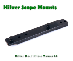 Hilver Steel Full Bore 1 Piece Mauser 66 Rifle Base (1927)