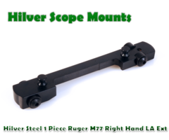Hilver Steel Full Bore 1 Piece Ruger M77 Right Hand LA Extended Rifle Base (2223H)