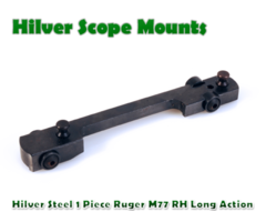 Hilver Steel Full Bore 1 Piece Ruger M77 Right Hand LA Rifle Base (2222H)