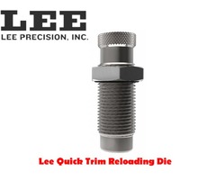 Lee Pistol Quick Trim Reloading Die