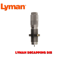 Lyman Universal Decapping Reloading Die