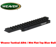 Weaver Optics Tactical AR15 / M16 Flat Top Riser Rail